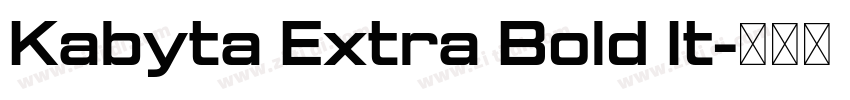Kabyta Extra Bold It字体转换 Kabyta Extra Bold It字体转换